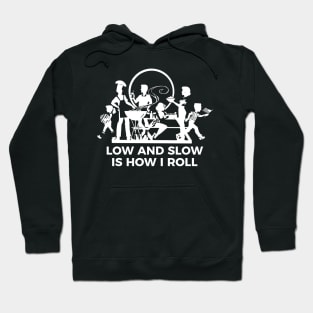 Low and slow is how I roll t-shirt Hoodie